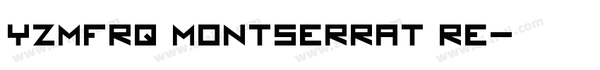 YZMFRQ Montserrat Re字体转换